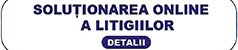 Soluționarea online a litigiilor - SOL